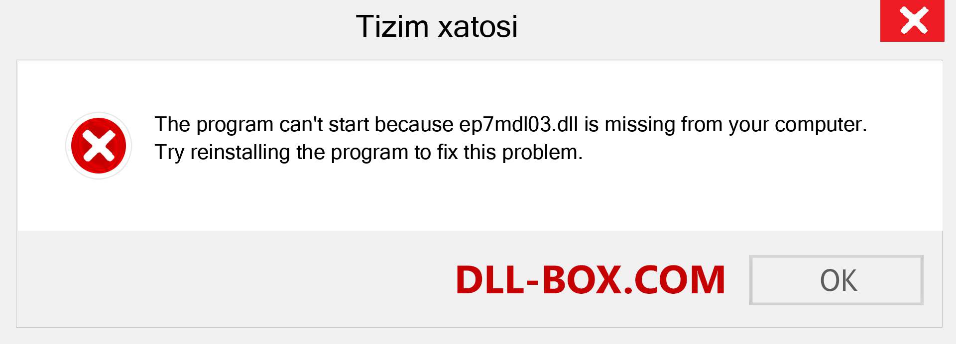 ep7mdl03.dll fayli yo'qolganmi?. Windows 7, 8, 10 uchun yuklab olish - Windowsda ep7mdl03 dll etishmayotgan xatoni tuzating, rasmlar, rasmlar